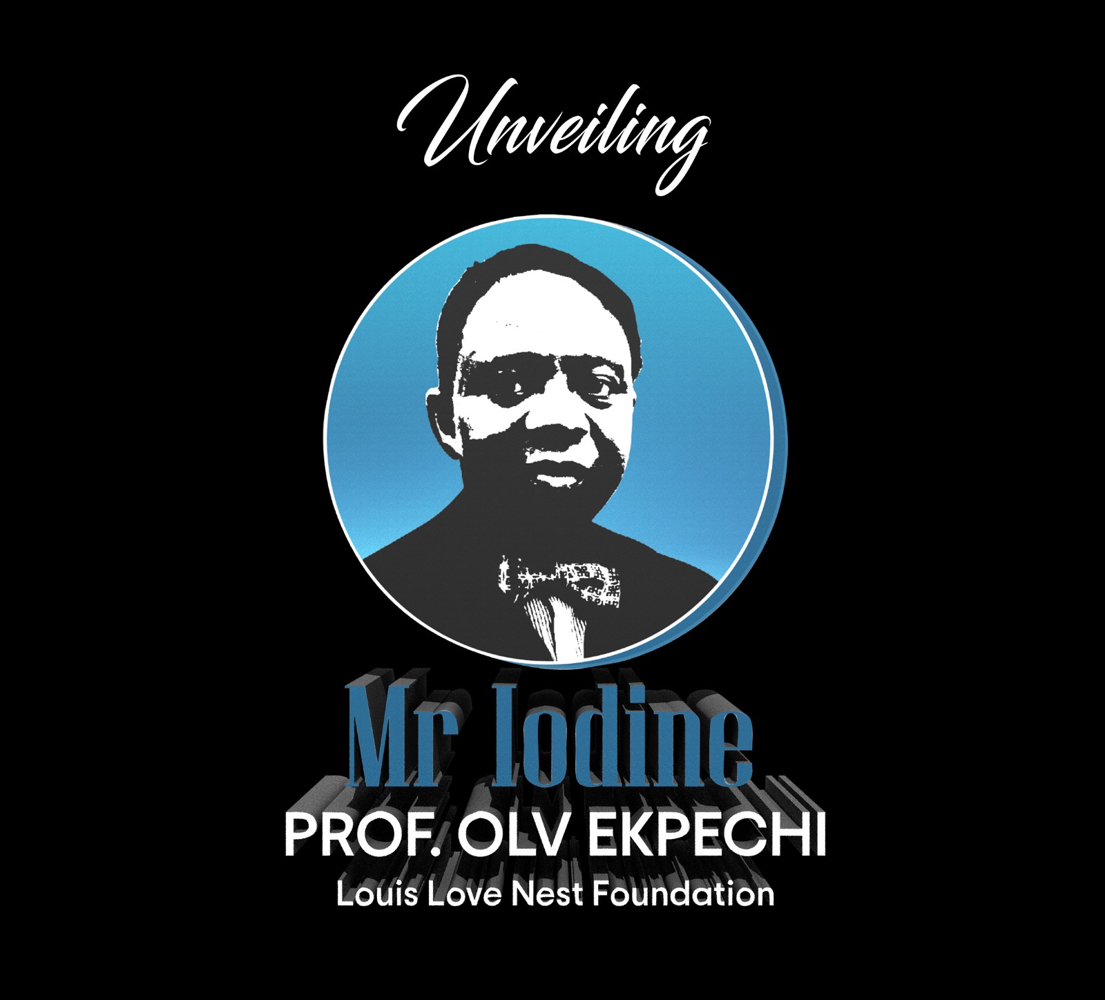 Launching the MR Iodine Logo: A Tribute to Prof. Louis Ekpechi and the Kickoff of PROJECT STEAM 2024!